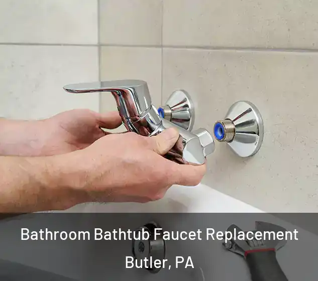  Bathroom Bathtub Faucet Replacement Butler, PA