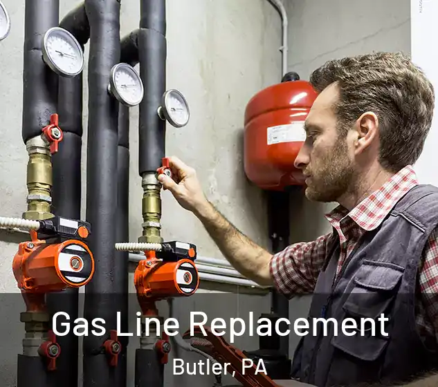  Gas Line Replacement Butler, PA
