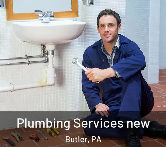  Plumbing Services new Butler, PA