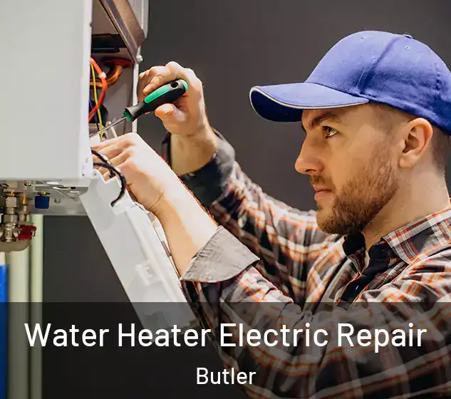  Water Heater Electric Repair Butler